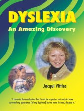 book Dyslexia: An Amazing Discovery