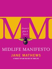 book Midlife Manifesto: Make the Second Half the Best Half