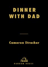 book Dinner with Dad: How I Found My Way Back to the Family Table