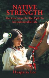 book Native Strength: The First Step on the Path to an Indomitable Life