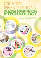 book Creative Investigations in Early Engineering and Technology