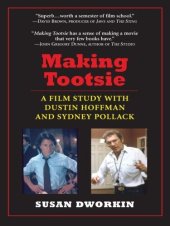 book Making Tootsie: A Film Study with Dustin Hoffman and Sydney Pollack