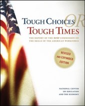 book Tough Choices or Tough Times: The Report of the New Commission on the Skills of the American Workforce