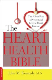 book The Heart Health Bible: The 5-Step Plan to Prevent and Reverse Heart Disease