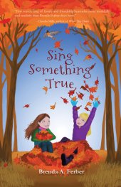 book Sing Something True