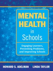 book Mental Health in Schools: Engaging Learners, Preventing Problems, and Improving Schools