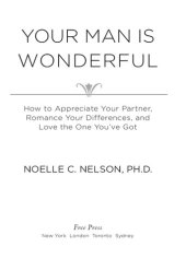 book Your Man is Wonderful: How to Appreciate Your Partner, Romance Your Differences, and Love the One You've Got