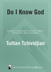 book Do I Know God?: Finding Certainty in Life's Most Important Relationship