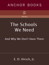 book The Schools We Need: And Why We Don't Have Them