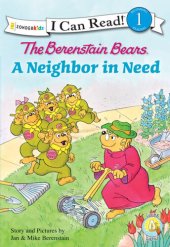 book The Berenstain Bears' Neighbor in Need