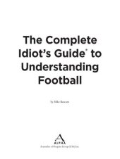 book The Complete Idiot's Guide to Understanding Football