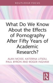 book What Do We Know About the Effects of Pornography After Fifty Years of Academic Research?