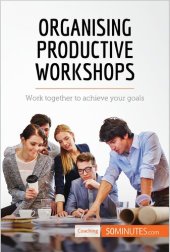 book Organising Productive Workshops: Work together to achieve your goals