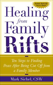 book Healing from Family Rifts: Ten Steps to Finding Peace After Being Cut Off from a Family Member