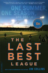 book The Last Best League, 10th anniversary edition: One Summer, One Season, One Dream