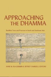 book Approaching the Dhamma: Buddhist Texts and Practices in South and Southeast Asia