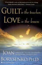 book Guilt is the Teacher, Love is the Lesson