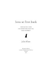 book Love at First Bark: How Saving a Dog Can Sometimes Help You Save Yourself