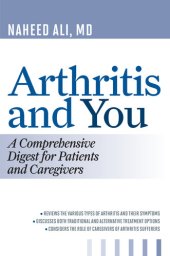 book Arthritis and You: A Comprehensive Digest for Patients and Caregivers