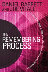 book The Remembering Process: A Surprising (and Fun) Breakthrough New Way to Amazing Creativity