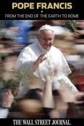 book Pope Francis: From the End of the Earth to Rome