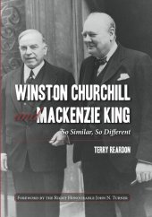 book Winston Churchill and Mackenzie King: So Similar, So Different