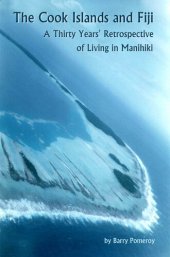 book The Cook Islands and Fiji: A Thirty Years' Retrospective of Living in Manihiki