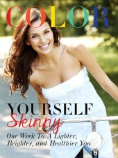 book Color Yourself Skinny: One Week to a Lighter, Brighter, and Healthier You