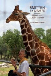 book Smitten by Giraffe: My Life as a Citizen Scientist