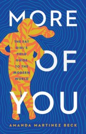 book More of You: The Fat Girl's Field Guide to the Modern World