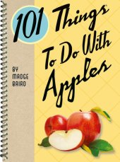 book 101 Things to Do with Apples