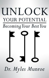 book Unlock Your Potential: Becoming Your Best You