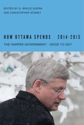 book How Ottawa Spends, 2014-2015: The Harper Government—Good to Go?