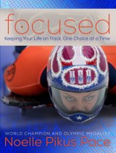 book Focused: Staying on Track, One Choice at a Time