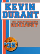 book Kevin Durant: An Unauthorized Biography