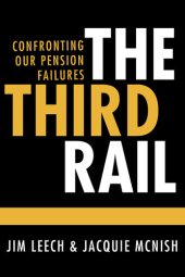 book The Third Rail: Confronting Our Pension Failures