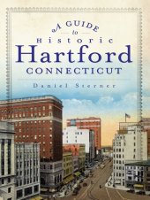 book A Guide to Historic Hartford, Connecticut