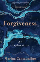 book Forgiveness: An Exploration