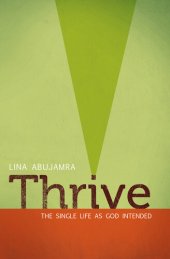 book Thrive: The Single Life as God Intended