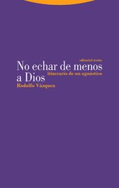 book No echar de menos a Dios: Itinerario de un agnóstico