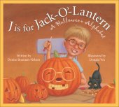 book J Is for Jack-O'-Lantern: A Halloween Alphabet