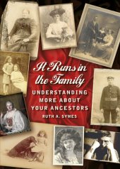 book It Runs in the Family: Understanding More About Your Ancestors