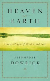 book Heaven on Earth: Timeless Prayers of Wisdom and Love