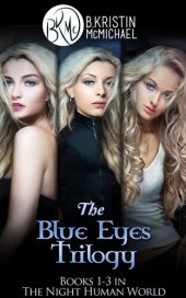 book The Blue Eyes Trilogy: The Legend of the Blue Eyes, Becoming a Legend, Winning the Legend