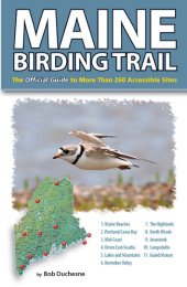 book Maine Birding Trail: The Official Guide to More Than 260 Accessible Sites