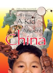 book If I Were a Kid in Ancient China