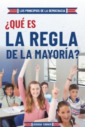 book ¿Qué es la regla de la mayoría? (What Is Majority Rule?)