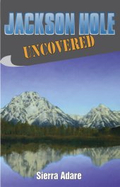 book Jackson Hole Uncovered