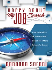 book Happy About My Job Search: How to Conduct an Effective Job Search for a More Successful Career