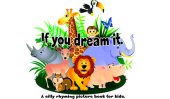 book If You Dream It: A Silly Rhyming Counting Picture Book for Kids